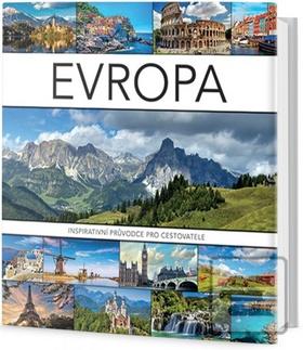 Knižná mapa: Evropa - Inspirativní průvodce pro cestovatele - 1. vydanie