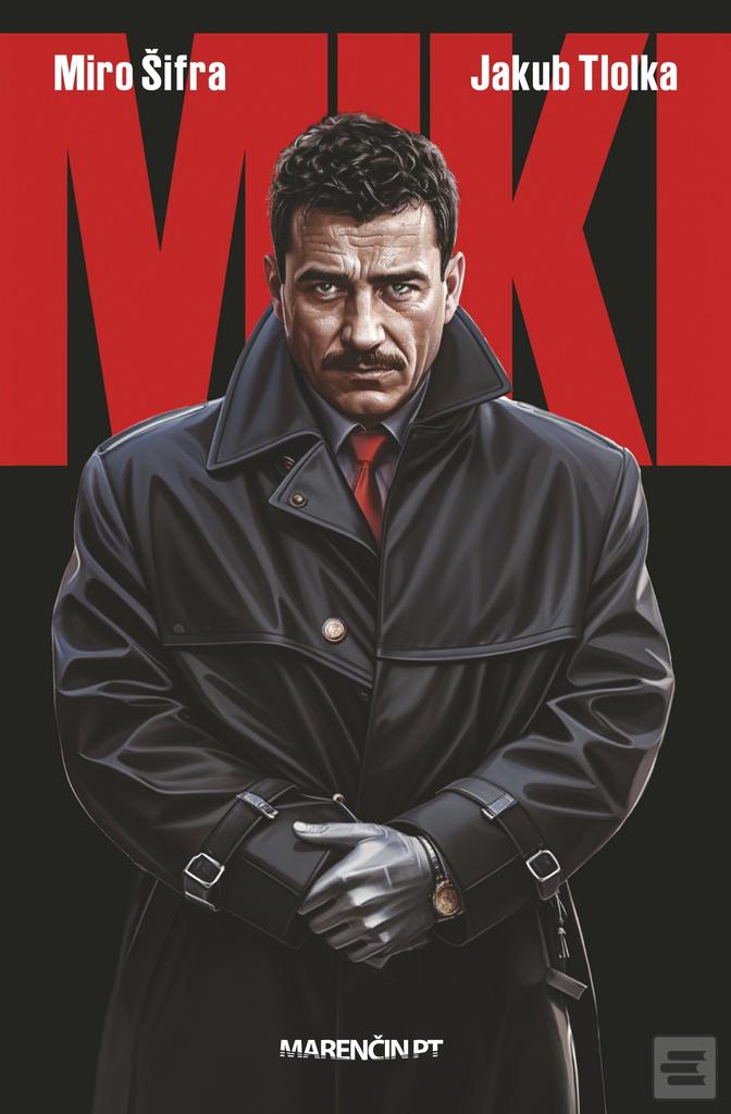 Kniha: Miki - Miro Šifra, Jakub Tlolka