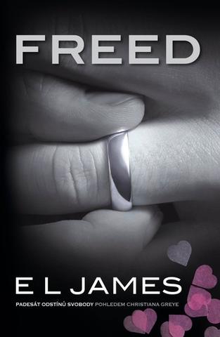 Kniha: Freed - Padesát odstínů svobody pohledem Christiana Greye - 1. vydanie - E. L. James