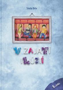 Kniha: V zajatí ilúzií 5. diel - Stela Brix