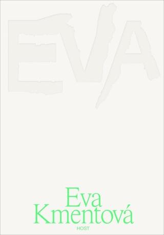 Kniha: Eva Kmentová - 1. vydanie - Tomáš Pospiszyl