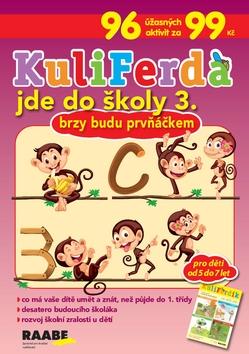 Kniha: KuliFerda jde do školy 3. - Brzy budu prvňáčkem - 1. vydanie