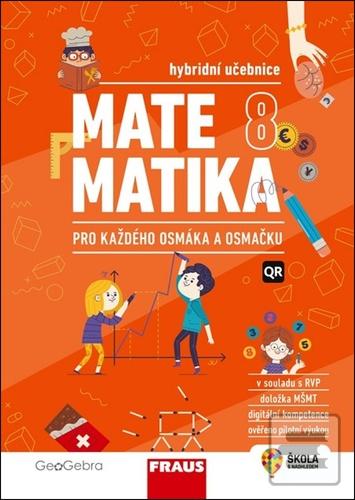 Matematika 8 pro každého… (Iva Dřímalová; Marika Hrubešová; Šárka Pěchoučková; Pavel Tlustý)