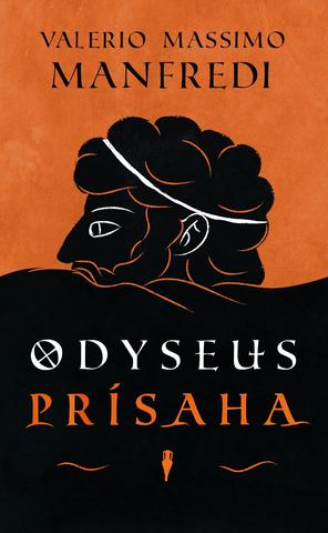 Kniha: Odyseus. Prísaha - Odyseus 1 - Valerio Massimo Manfredi