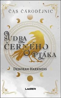 Kniha: Sudba černého ptáka - Deborah Harknessová