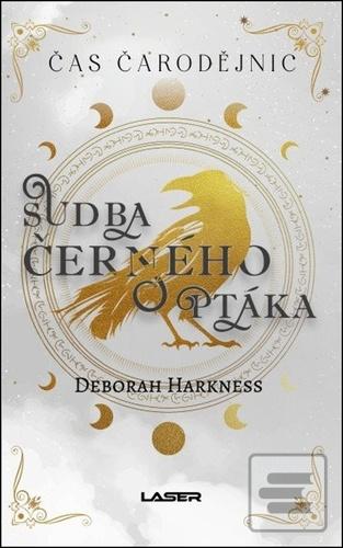 Kniha: Sudba černého ptáka - Deborah Harknessová