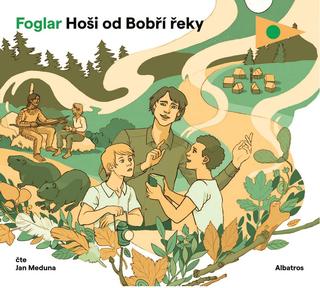 CD audio: Hoši od Bobří řeky (audiokniha pro děti) - 1. vydanie - Jaroslav Foglar