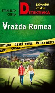 Kniha: Vražda Romea - Stanislav Češka