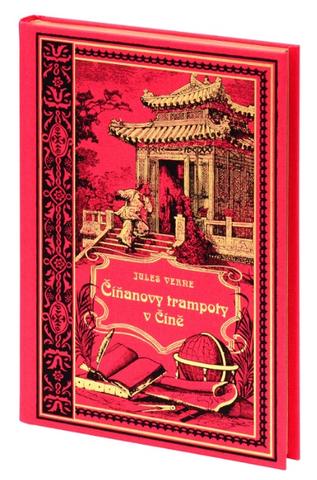 Kniha: Číňanovy trampoty v Číně - Jules Verne