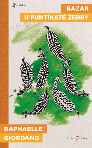 Kniha: Bazar u puntíkaté zebry - 1. vydanie - Raphaëlle Giordano