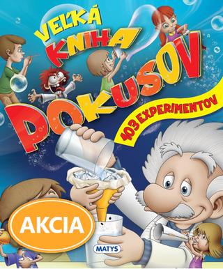 Kniha : Veľká kniha pokusov - 103 experimentov