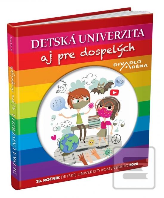 Kniha: Detská univerzita aj pre dospelých 2020 - 1. vydanie