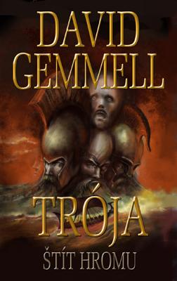 Kniha: Trója: Štít hromu - Trója II. - David Gemmell