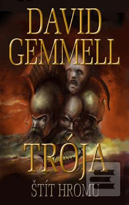 Kniha: Trója: Štít hromu - Trója II. - David Gemmell