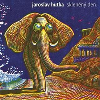 CD: Skleněný den - CD - 1. vydanie - Jaroslav Hutka