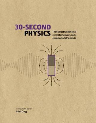 Kniha: 30Second Physics - Brian Clegg;Rhodri Evans