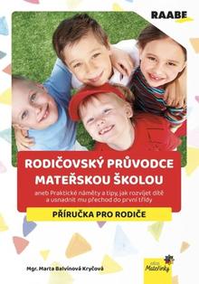 Kniha: Rodičovský průvodce mateřskou školou - Marta Balvínová Kryčová