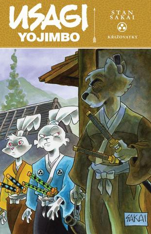Kniha: Usagi Yojimbo - Křižovatky - Usagi Yojimbo (37.díl) - 1. vydanie - Stan Sakai