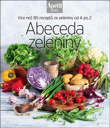 Kniha: Abeceda zeleniny - Více než 85 receptů ze zeleniny od A po Z