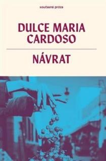 Kniha: Návrat - Dulce Maria Cardoso
