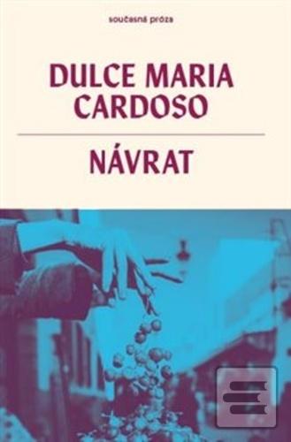 Kniha: Návrat - Dulce Maria Cardoso