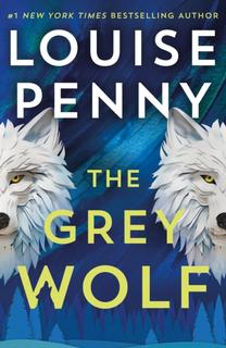 Kniha: The Grey Wolf - Louise Penny