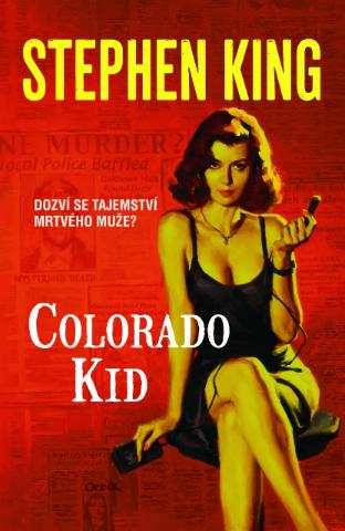 Kniha: Colorado Kid - Dozví se tajemství mrtvého muže? - Stephen King