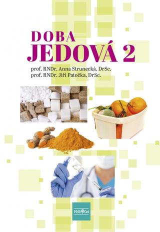 Kniha: Doba jedová 2 - 1. vydanie - Anna Strunecká, Jiří Patočka