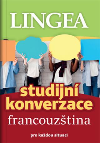 Kniha: Studijní konverzace francouzština - pro každou situaci - kolektiv