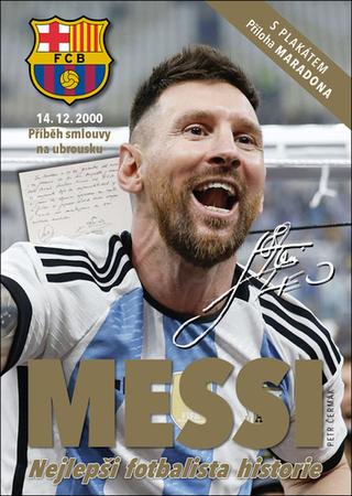 Kniha: Messi - Nejlepší fotbalista historie - Petr Čermák