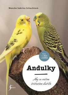 Kniha: Andulky - 1. vydanie - Sabrina Schachtová Wencke