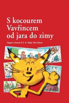 Kniha: S kocourem Vavřincem od jara do zimy - Dagmar Lhotová