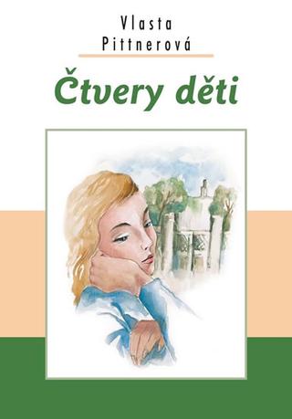Kniha: Čtvery děti - 2. vydanie - Vlasta Pittnerová