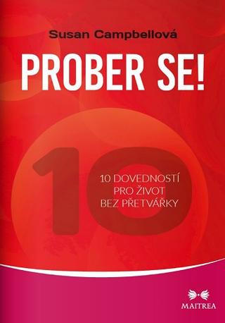 Kniha: Prober se! - 10 dovedností pro život bez přetvářky - 1. vydanie - Susan Campbellová