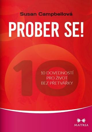 Kniha: Prober se! - 10 dovedností pro život bez přetvářky - 1. vydanie - Susan Campbellová