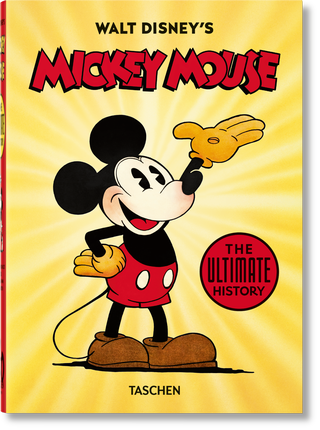 Kniha: Walt Disney's Mickey Mouse. The Ultimate History – 40th Anniversary Edition - David Gerstein;J. B. Kaufman;Bob Iger;Daniel Kothenschulte