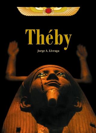 Kniha: Théby - Jorge A. Livraga