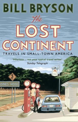 Kniha: The Lost Continent : Travels in Small-Town America - Bill Bryson