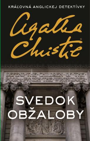 Kniha: Svedok obžaloby - 1. vydanie - Agatha Christie