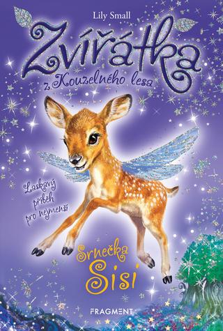 Kniha: Zvířátka z Kouzelného lesa – Srnečka Sisi - Laskavý příběh pro nejmenší - 2. vydanie - Lily Small