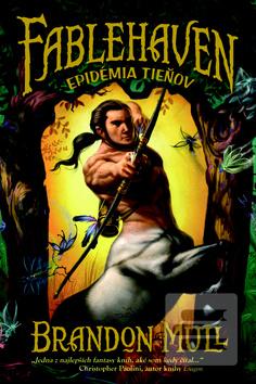 Kniha: Fablehaven 3: Epidémia tieňov - Brandon Mull