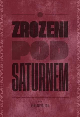 Kniha: Zrozeni pod Saturnem - 1. vydanie - Viktar Valtar