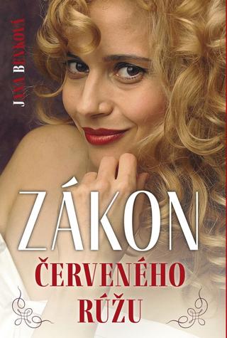 Kniha: Zákon červeného rúžu - 1. vydanie - Jana Benková