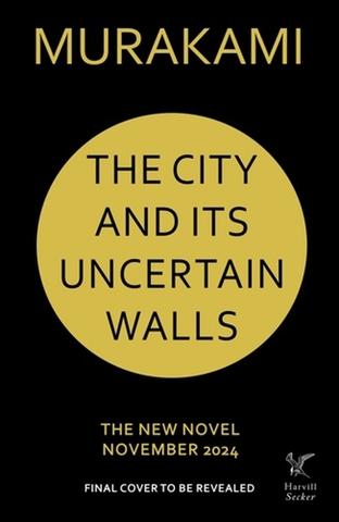 Kniha: The City and Its Uncertain Walls - Haruki Murakami