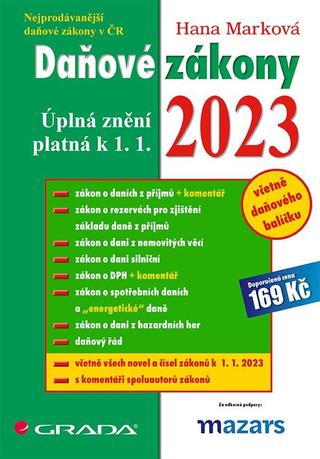 Kniha: Daňové zákony 2023 - Úplná znění k 1. 1. 2023 - úplná znění k 1. 1. 2023 - 1. vydanie - Hana Marková