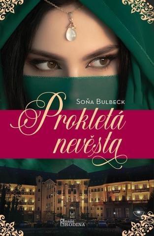 Kniha: Prokletá nevěsta - Soňa Bulbeck