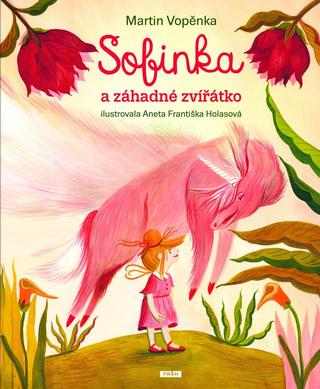 Kniha: Sofinka a záhadné zvířátko - 1. vydanie - Martin Vopěnka