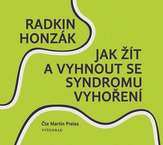 CD audio: Jak žít a vyhnout se syndromu vyhoření (audiokniha) - 3. vydanie - Radkin Honzák