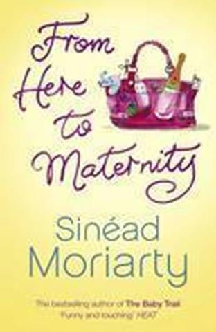 Kniha: From Here to Materninty - 1. vydanie - Sinéad Moriartyová