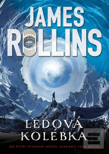 Kniha: Ledová kolébka - 1. vydanie - James Rollins